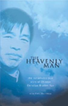 Paperback The Heavenly Man: The Remarkable True Story of Chinese Christian Brother Yun Book