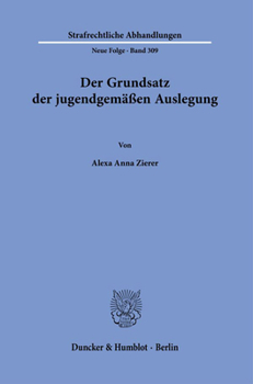 Paperback Der Grundsatz Der Jugendgemassen Auslegung. [German] Book