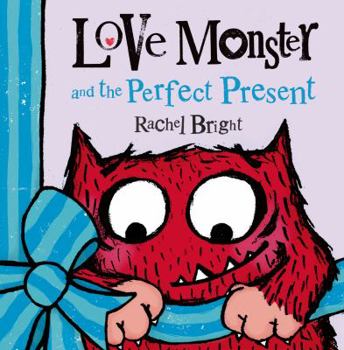 Hardcover Love Monster and the Perfect Present Book