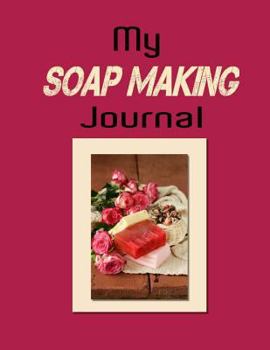 Paperback My Soap Making Journal Book