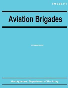 Paperback Aviation Brigades (FM 3-04.111) Book