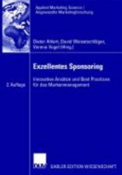 Hardcover Exzellentes Sponsoring: Innovative Ansätze Und Best Practices Für Das Markenmanagement [German] Book