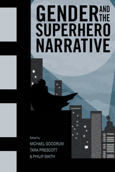 Paperback Gender and the Superhero Narrative Book