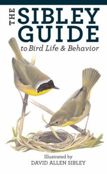Hardcover The Sibley Guide to Bird Life and Behavior Book