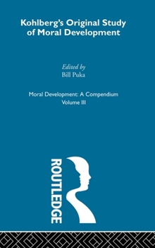 Hardcover Kohlberg's Orginal Study of Moral Development Book