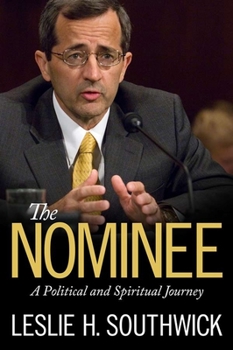 Hardcover The Nominee: A Political and Spiritual Journey Book