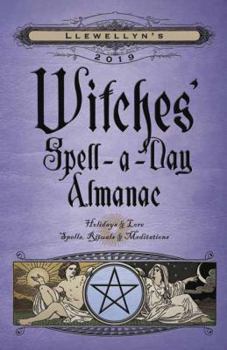Llewellyn's 2019 Witches' Spell-A-Day Almanac - Book  of the Llewellyn's Witches' Spell-A-Day Almanac Annual