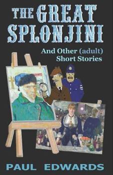 Paperback The Great Splonjini and Other (Adult) Short Stories Book