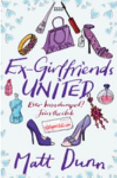 Ex-Girlfriends United - Book #2 of the Ed & Dan
