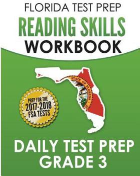 Paperback Florida Test Prep Reading Skills Workbook Daily Test Prep Grade 3: Preparation for the Florida Standards Assessments Fsa Book