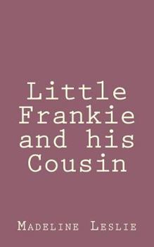 Paperback Little Frankie and his Cousin Book
