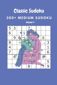 Paperback Classic Sudoku: 300+ Medium sudoku Volume 4 Book