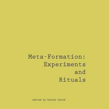 Paperback Meta-Formation: Experiments and Rituals Book