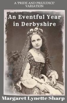 Paperback An Eventful Year in Derbyshire: Derbyshire Stories 1 to 7 Book