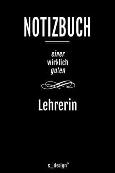 Paperback Notizbuch f?r Lehrer / Lehrerin: Originelle Geschenk-Idee [120 Seiten liniertes blanko Papier ] [German] Book