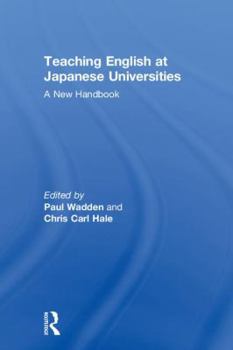 Hardcover Teaching English at Japanese Universities: A New Handbook Book