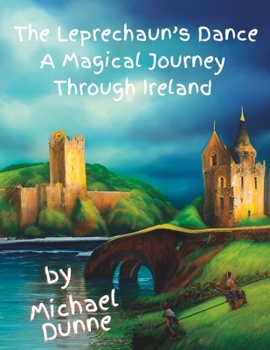 The Leprechaun's Dance: A Magical Journey Through Ireland