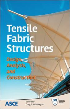 Paperback Tensile Fabric Structures: Design, Analysis, and Construction Book