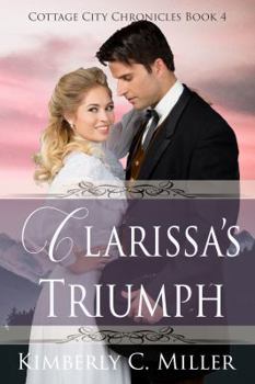 Paperback Clarissa's Triumph (Cottage City Chronicles) Book