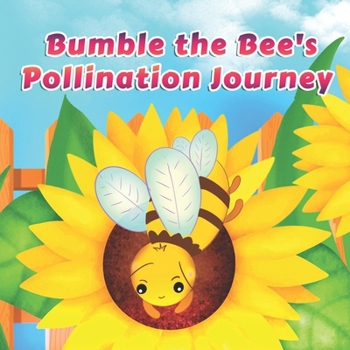 Paperback Bumble the Bee's Pollination Journey Book