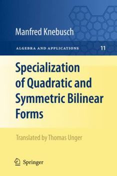 Hardcover Specialization of Quadratic and Symmetric Bilinear Forms Book