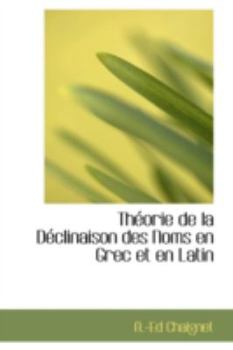 Paperback Theorie de La Declinaison Des Noms En Grec Et En Latin Book