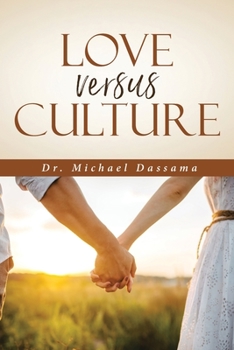 Paperback Love Versus Culture [Large Print] Book