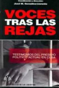 Paperback Voces Tras Las Rejas: Testimonios Del Presidio Politico Actual En Cuba (Spanish Edition) [Spanish] Book