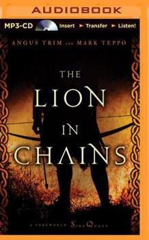 Lion in Chains, The: A Foreworld SideQuest - Book  of the Foreworld Saga