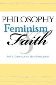 Paperback Philosophy, Feminism, and Faith Book