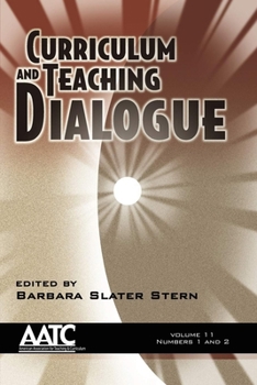 Curriculum and Teaching Dialogue Volume 11 Issues 1&2 2009 (Hc)