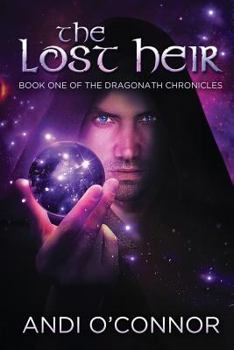 The Lost Heir - Book #1 of the Dragonath Chronicles