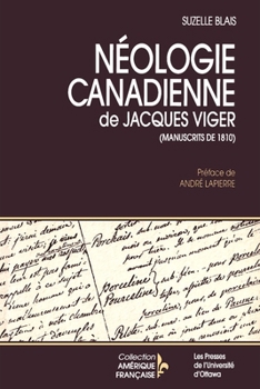Neologie Canadienne de Jacques Viger: Manuscrits de 1810