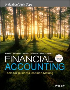 Paperback Financial Accounting: Tools for Business Decision-Making, Seventh Canadian Edition Evaluation Copy Book