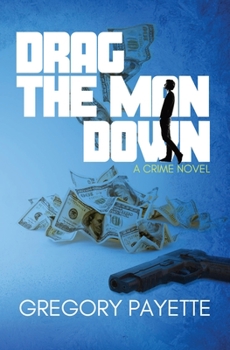 Paperback Drag the Man Down Book