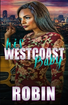 His Westcoast Baby - Book #1 of the His West Coast Baby