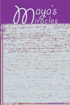 Paperback Maya's Miracles Book