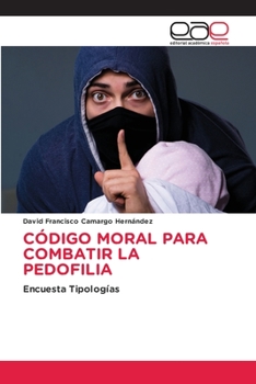 Paperback Código Moral Para Combatir La Pedofilia [Spanish] Book