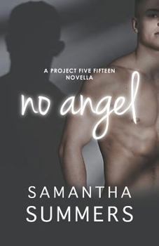 Paperback No Angel: A Project Five Fifteen Novella Book