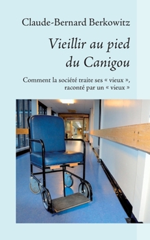 Paperback Vieillir au pied du Canigou [French] Book