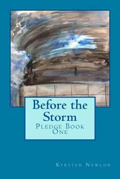 Paperback Before the Storm: The Pledge Trilogy Book One Book