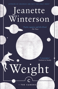 Weight: The Myth of Atlas and Heracles - Book #3 of the Canongate's The Myths