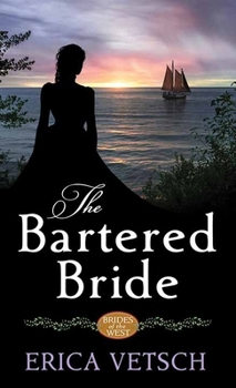The Bartered Bride: Brides of the West