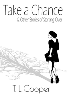Paperback Take a Chance & Other Stories of Starting Over Book