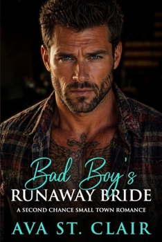 Bad Boy's Runaway Bride: A Second-Chance Small Town Romance