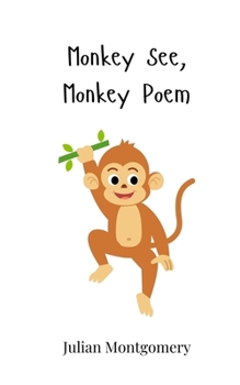 Paperback Monkey See, Monkey Poem Book
