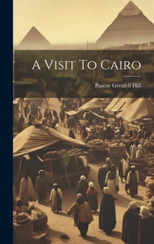 Hardcover A Visit To Cairo Book