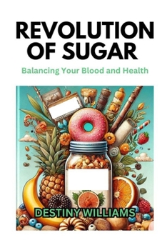 Paperback Revolution of Sugar: Balancing Your Blood and Health Book