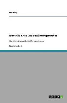 Paperback Identität, Krise und Bewährungsmythos: Identitätstheoretische Konzeptionen [German] Book