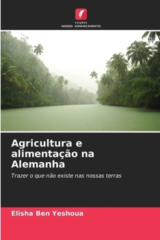 Agricultura e alimentação na Alemanha (Portuguese Edition)